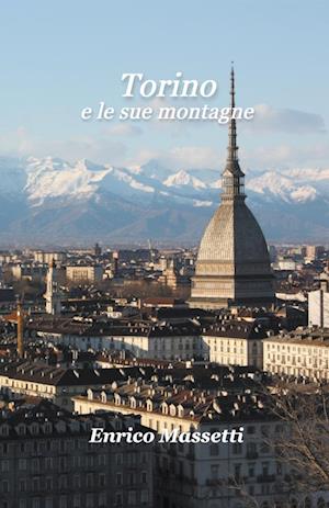 Torino e Le Sue Montagne