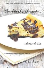 Chocolate Chip Cheesecake... with Nuts in the Crust 