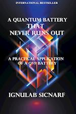 A Quantum Battery That Never Runs Out 