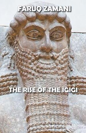 The Rise of the Igigi