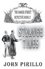 Strange Times, The Baker Street Detective, Book2 