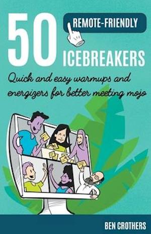 50 Remote-Friendly Icebreakers