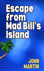 Escape from Mad Bill's Island