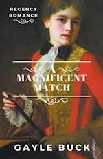 A Magnificent Match 