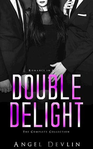 Double Delight: The Complete Collection