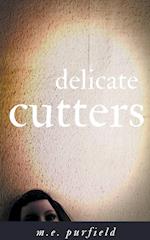 Delicate Cutters 