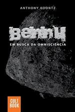 Bennu - Em Busca da Omnisciência