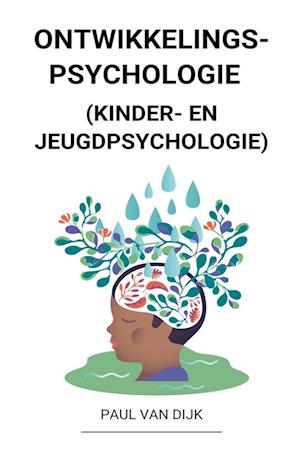 Ontwikkelingspsychologie  (Kinder- en Jeugdpsychologie)