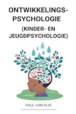 Ontwikkelingspsychologie  (Kinder- en Jeugdpsychologie)