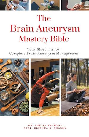 The Brain Aneurysm Mastery Bible