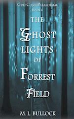 The Ghost Lights of Forrest Field 