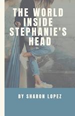 The World Inside Stephanie's Head 