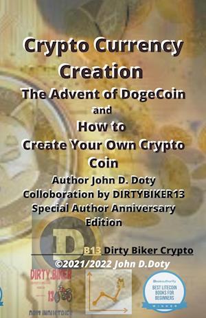 Crypto Currency Creation The Advent of Dogecoin and How to Create Your Own Crypto Coin