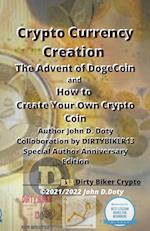 Crypto Currency Creation The Advent of Dogecoin and How to Create Your Own Crypto Coin