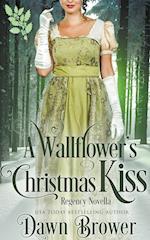 A Wallflower's Christmas Kiss 