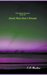 Dead Men Don't Dream 