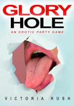 Glory Hole: An Erotic Party Game