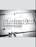JFK Assassination Eyewitnesses Speak Together (1963) 