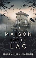 La Maison sur le lac