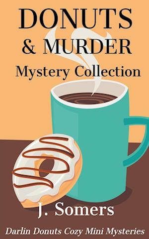 Donuts and Murder Mystery Collection - Books 1-4