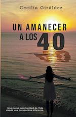 Un Amanecer a los 40