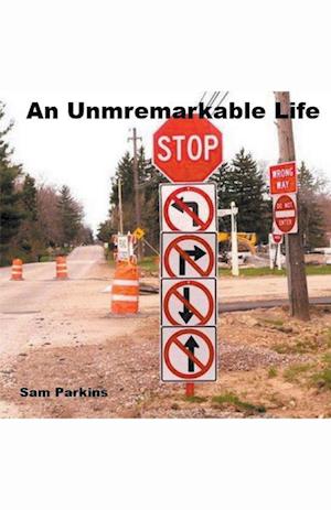 An Unremarkable Life