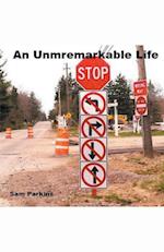 An Unremarkable Life 