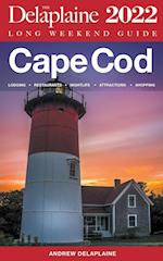 Cape Cod -  The Delaplaine 2022 Long Weekend Guide