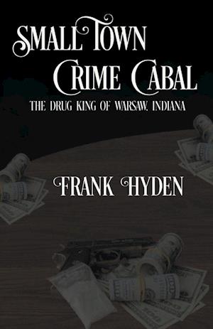 Small Town Crime Cabal