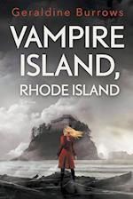 Vampire Island, Rhode Island 