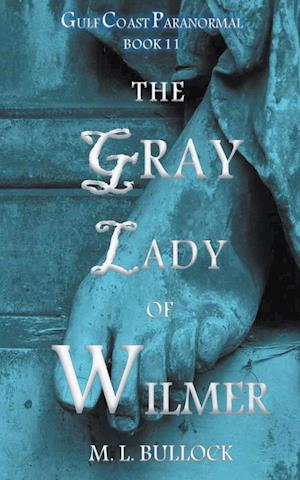 The Gray Lady of Wilmer