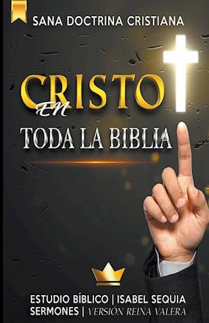 Cristo en Toda la Biblia