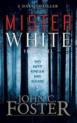 Mister White: A Dark Thriller