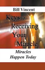 Keys to Receiving Your Miracle