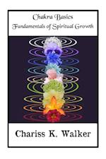 Chakra Basics: Fundamentals of Spiritual Growth