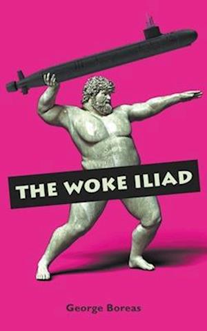 The Woke Iliad