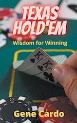 Texas Hold'Em Wisdom for Winning 