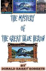 The Mystery Of The Great Blue Heron 