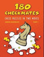 180 Checkmates Chess Puzzles in Two Moves, Part 1 