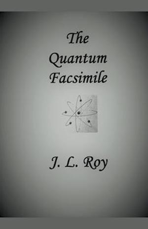 The Quantum Facsimile