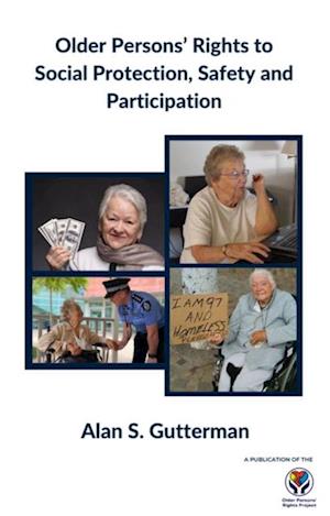 Older Persons' Rights to Social Protection, Safety and Participation