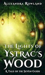 Lights of Ystrac's Wood