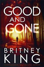 Good and Gone: A Psychological Thriller