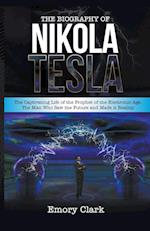 The Biography of Nikola Tesla