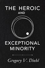 Heroic and Exceptional Minority