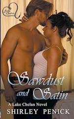 Sawdust and Satin 