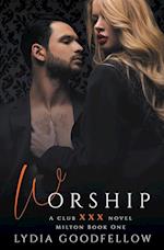 Worship (XXX Milton Book 1) 