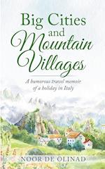 Big Cities and Mountain Villages 