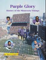 Purple Glory-History of the Minnesota Vikings 
