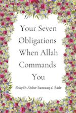 Your Seven Obligations When Allah Commands You